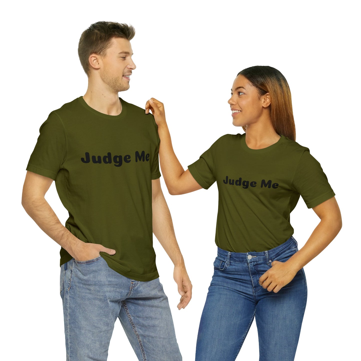 Judge Me Shirt